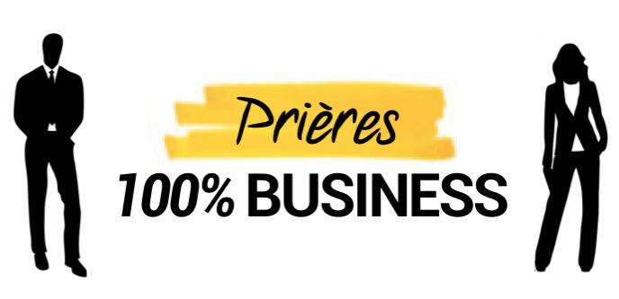 Prière 100% Business